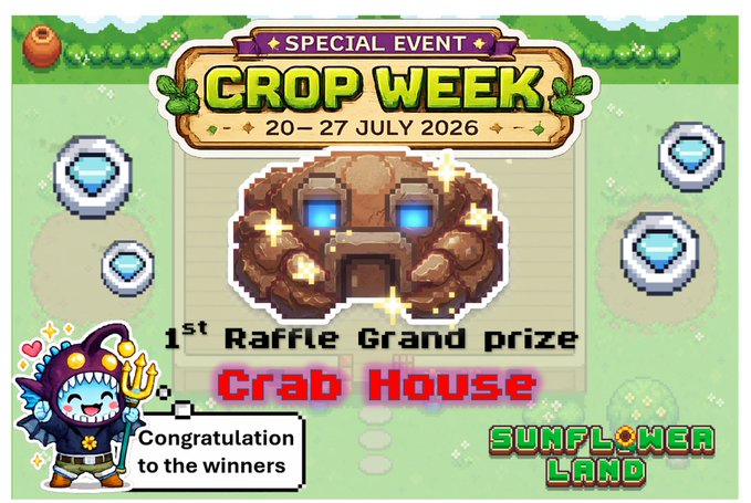 Sunflower Land game promotional graphic for 'Special Event Crop Week' (20-27 July 2026) announcing the 1st Raffle Grand prize 'Crab House'.