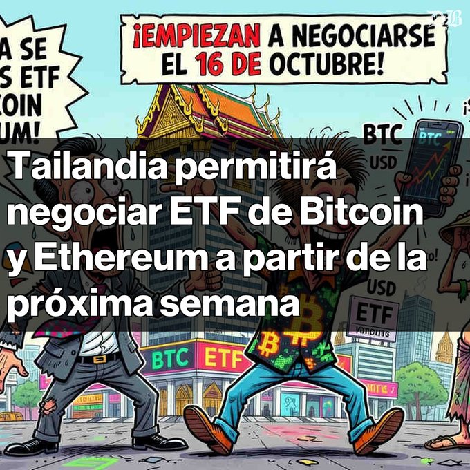 Spanish-language crypto news graphic titled 'Tailandia permitirá negociar ETF de Bitcoin y Ethereum a partir de la próxima semana' with subtitle '¡EMPIEZAN A NEGOCIARSE EL 16 DE OCTUBRE!', featuring cartoon characters and BTC/ETH imagery.