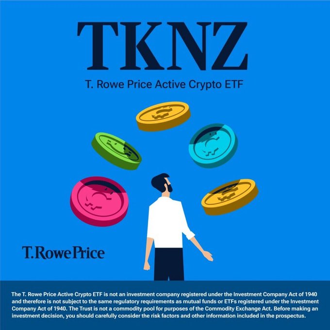 A promotional graphic for the T. Rowe Price Active Crypto ETF ($TKNZ) features a stylized illustration of a person surrounded by colorful floating coins against a blue background, with the T. Rowe Price logo and a disclaimer at the bottom. The image visually reinforces the announcement of the new ETF's launch and its exposure to multiple cryptocurrencies.