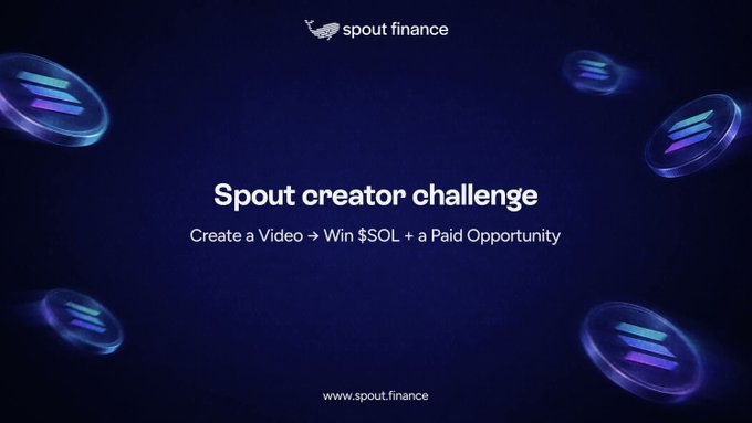 A dark promotional graphic for "Spout Finance" featuring floating neon Solana logos, with text reading "Spout creator challenge – Create a Video → Win $SOL + a Paid Opportunity" and the website "www.spout.finance," encouraging users to submit videos about the upcoming Spout Finance Beta launch in exchange for $SOL rewards and future paid opportunities.