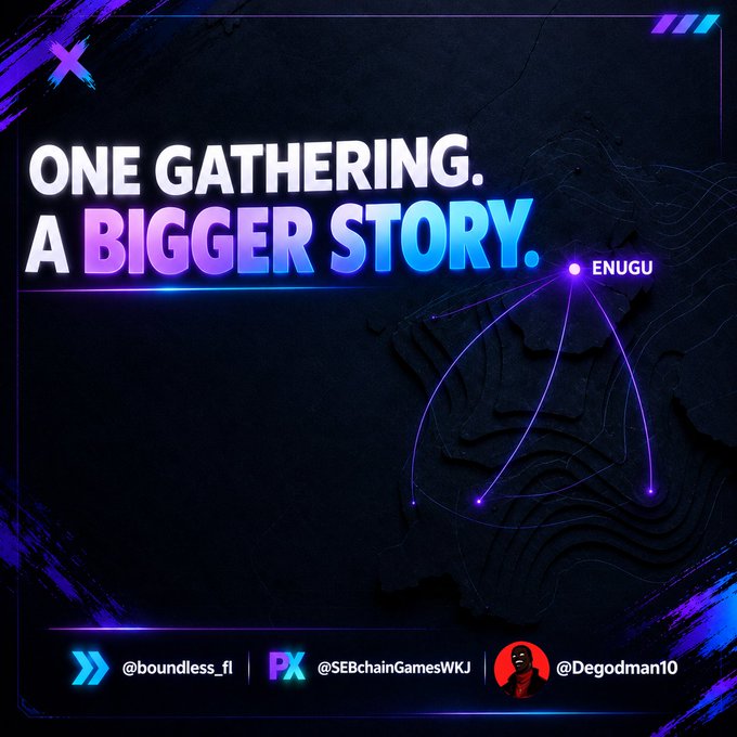 A promotional graphic with the text 'ONE GATHERING. A BIGGER STORY.' alongside a map showing connections to 'ENUGU', featuring handles '@boundless_fi', '@SEBchainGamesWKJ', and '@Degodman10'.
