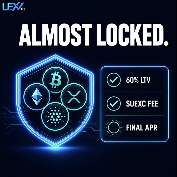 A dark neon-blue promotional graphic with the headline "ALMOST LOCKED." shows a shield enclosing Bitcoin, Ethereum, XRP, and Cardano logos, alongside a checklist confirming 60% LTV and $UEXC FEE as completed, with "FINAL APR" still pending—visually matching the post's status update that only the final APR remains before the safe-loan launch.