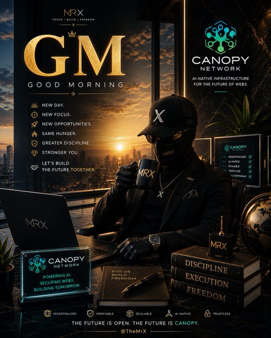 A hooded figure in MRX/X branded attire sips from an "MRX" mug while working at a laptop displaying "Canopy Network" against a city skyline at sunrise, with motivational text like "GM - GOOD MORNING" and "DISCIPLINE EXECUTION FREEDOM" reinforcing themes of focus and building. The image visually aligns with the post's message, presenting Canopy Network as the foundational infrastructure ("AI-NATIVE INFRASTRUCTURE FOR THE FUTURE OF WEB3") that enables new chains to launch with built-in asset, user, and liquidity flow solutions rather than leaving builders to solve those problems themselves.