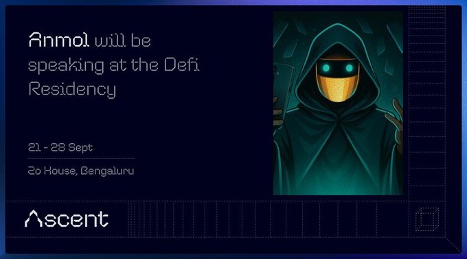 A digital graphic announcing that 'Anmol will be speaking at the Defi Residency' from '21 - 28 Sept' at 'Zo House, Bengaluru', featuring an illustration of a hooded figure with glowing eyes and the 'Ascent' logo.