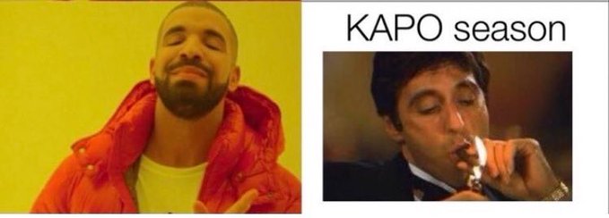 The image is a side-by-side meme featuring Drake smiling on the left and Al Pacino lighting a cigarette with the text "KAPO season" above him on the right, humorously referencing the KAPO community's enthusiasm for a new season of gains, which aligns with the poster's upbeat Monday message about being refreshed and ready to "run up the bags."