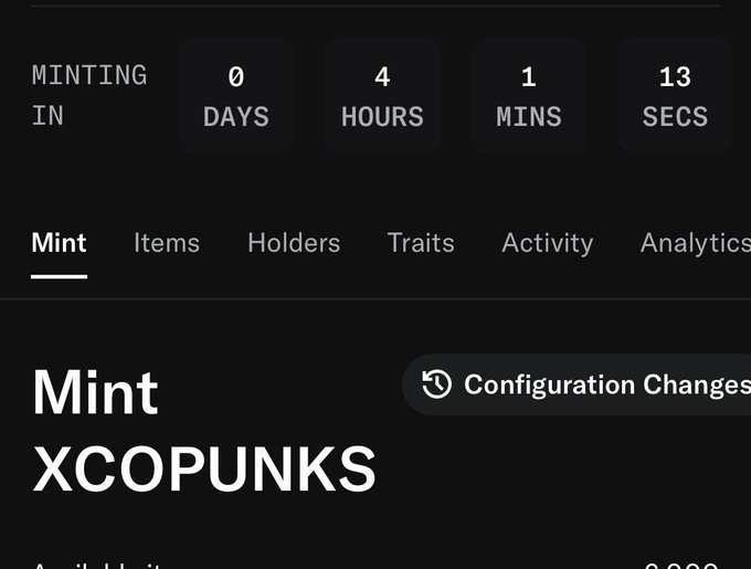 A countdown timer shows "MINTING IN 0 DAYS 4 HOURS 1 MINS 13 SECS" above a navigation menu with tabs including Mint, Items, Holders, Traits, Activity, and Analytics, with the heading "Mint XCOPUNKS" and a "Configuration Changes" button below.