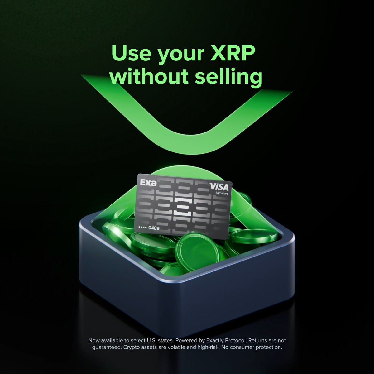 The image features a square blue box filled with green coins placed on top of a black background. The text "use your XRP without selling" is displayed above the box, indicating that the coins are accepted as collateral for an XRP credit card. The post also mentions that the XRP App is powered by @ExactlyProtocol Spend and can be used at 150M+ Visa merchants without touching one's stack.
