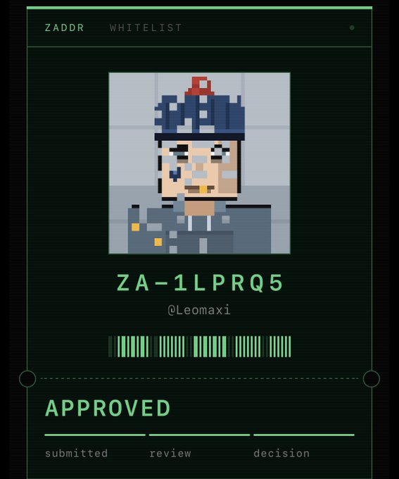 The image shows a Zaddr whitelist approval card featuring the ID "ZA-1LPRQ5" and the username "@Leomaxi" with an "APPROVED" status, corresponding to the poster's acceptance into the Zaddr network. The pixel art avatar depicts a character wearing a blue helmet, reflecting their excitement about joining the project.