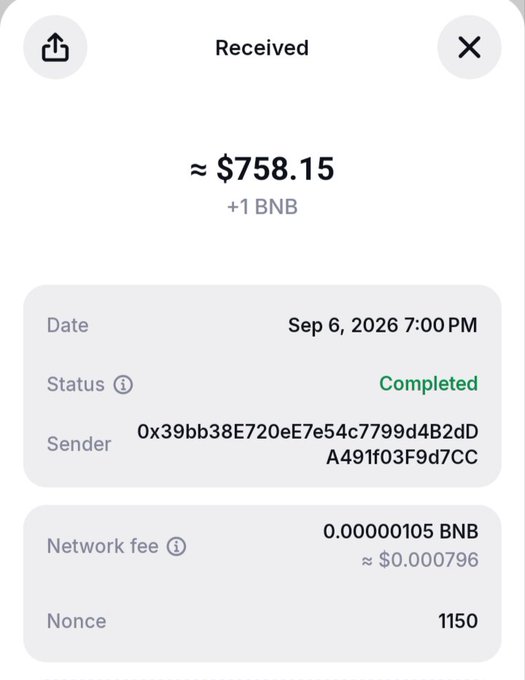 A cryptocurrency transaction confirmation showing a received amount of approximately $758.15 (+1 BNB), with status marked as Completed, dated Sep 6, 2026, including sender address, network fee, and nonce details.