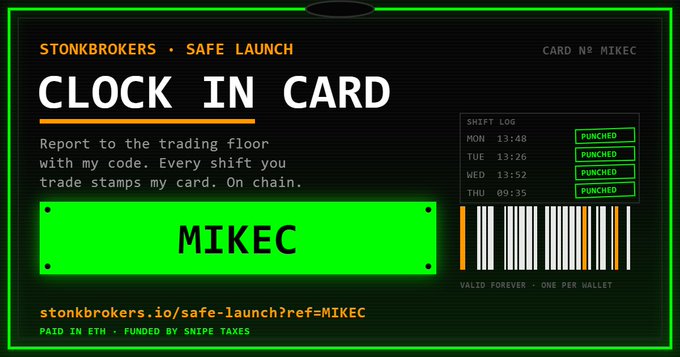 A digital 'CLOCK IN CARD' from Stonkbrokers Safe Launch featuring the name 'MIKEC' on a green nameplate, with a shift log showing MON through THU all marked PUNCHED, and text reading 'Report to the trading floor with my code. Every shift you trade stamps my card. On chain.'