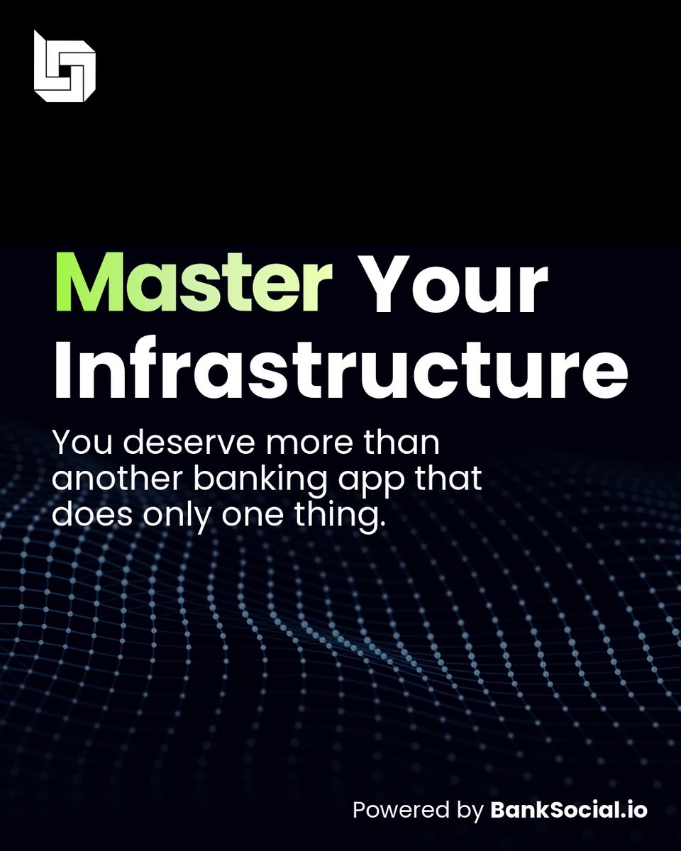 A sleek, dark-themed promotional graphic for BankSocial.io features a geometric logo in the top corner and bold white and green text reading "Master Your Infrastructure — You deserve more than another banking app that does only one thing," set against a backdrop of a glowing blue digital mesh pattern. The tagline "Powered by BankSocial.io" appears in the bottom right corner, reinforcing the brand's message that its platform natively integrates with major banking cores and digital banking solutions to support cryptocurrencies like BSL, XRP, HBAR, DAG, BTC, and ETH—highlighting infrastructure mastery over single-purpose apps.