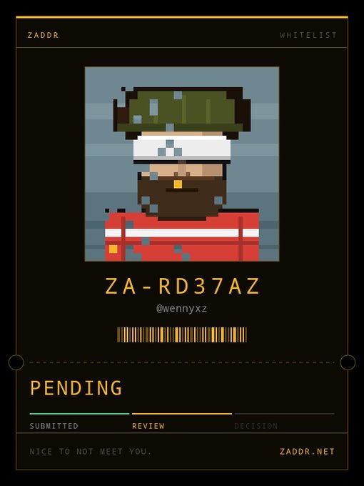 A ZADDR whitelist page showing a pixel art character with status 'PENDING' and the code 'ZA-RD37AZ' along with barcode and 'NICE TO NOT MEET YOU' tagline.