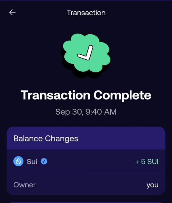 A mobile app screen shows a "Transaction Complete" notification with a green checkmark cloud icon, displaying a balance change of "+ 5 SUI" on Sep 30 at 9:40 AM.