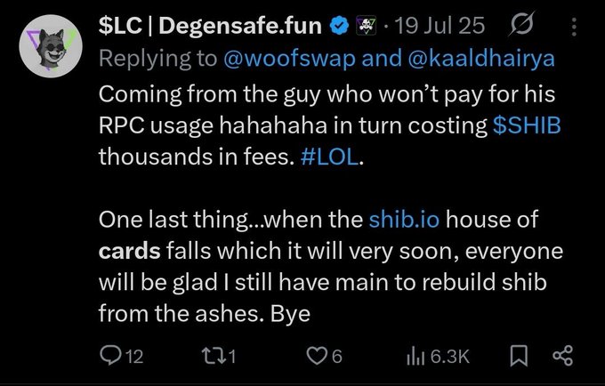 A tweet from $LC | Degensafe.fun replying to @woofswap and @kaaldhairya, mocking someone over RPC usage fees costing $SHIB thousands and predicting that the shib.io 'house of cards' will fall soon.