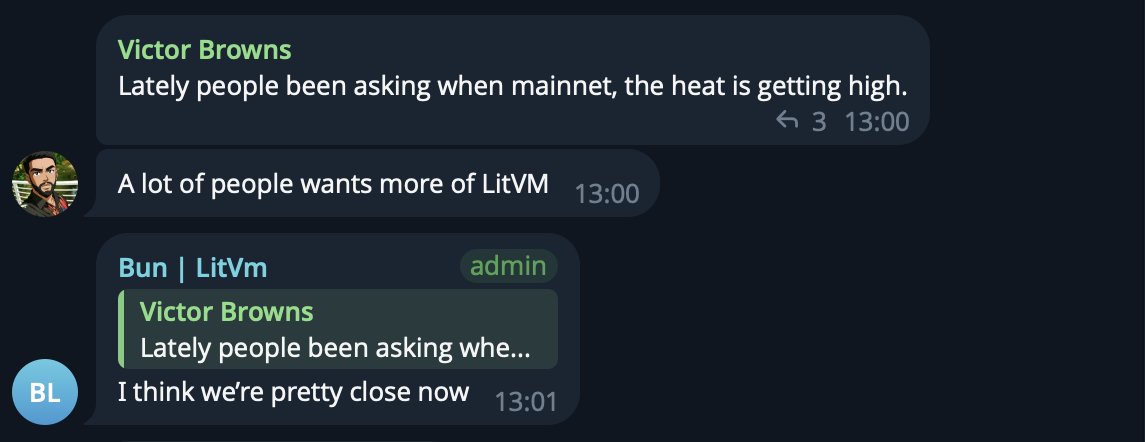 A Telegram chat discussing the LitVM mainnet launch, where user Victor Brown asks when mainnet will be ready, and admin 'Bun | LitVM' replies, 'I think we're pretty close now.'