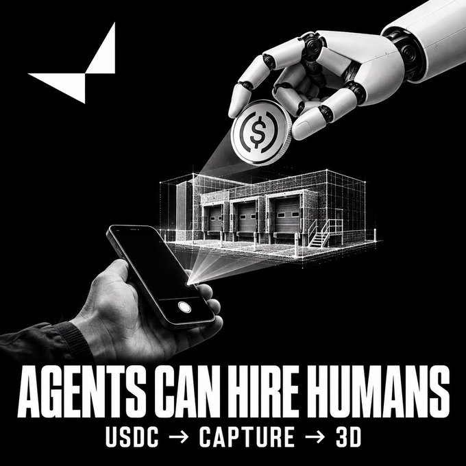 A black and white graphic showing a robotic hand holding a dollar coin over a 3D wireframe building, projecting from a smartphone, with text reading 'AGENTS CAN HIRE HUMANS' and 'USDC → CAPTURE → 3D'.
