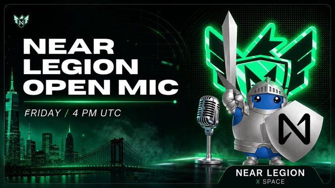 A promotional banner for 'NEAR LEGION OPEN MIC' on Friday at 4 PM UTC, featuring a knight mascot holding a sword and shield with the Near Legion and Space logos.
