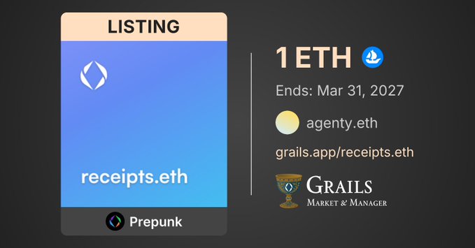 A digital listing for 'receipts.eth' on Grails Market & Manager shows a current bid of 1 ETH, ending March 31, 2027, managed by agenty.eth.
