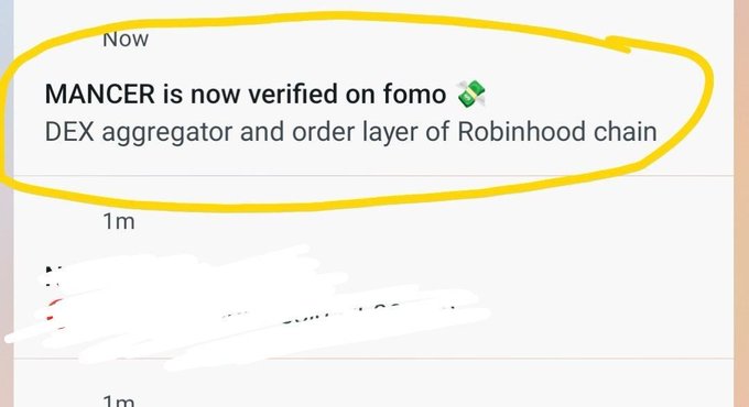 A screenshot of a notification showing "Now — MANCER is now verified on fomoh DEX aggregator and order layer of Robinhood chain," circled in yellow, with redacted text below.
