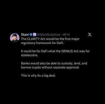Screenshot of a tweet by Stani (@StaniKulechov) discussing the CLARITY Act as the first major regulatory framework for DeFi, comparing it to the GENIUS Act for stablecoins.