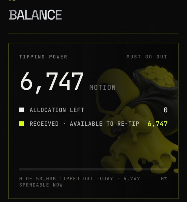 A digital dashboard titled "BALANCE" displays a "TIPPING POWER" of 6,747 in $MOTION, with all received tokens available to re-tip and 0 spent from a daily 50,000 cap. The image illustrates the poster's claim of receiving over 5,000 $MOTION tips in just a few hours, highlighting their rapid growth and commitment to reciprocating tips to supporters.