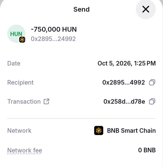 A cryptocurrency transaction screenshot showing a 'Send' of '-750,000 HUN' tokens (0x2895...24992) on the BNB Smart Chain network with 0 BNB fee, dated Oct 5, 2026, 1:25 PM.
