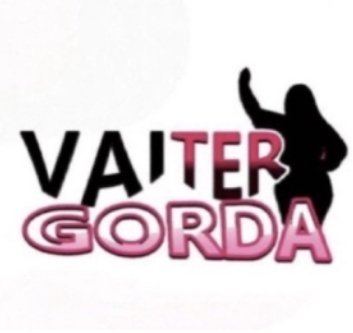 A logo with the text 'VAI TER GORDA' in black and pink lettering alongside a silhouette of a woman.