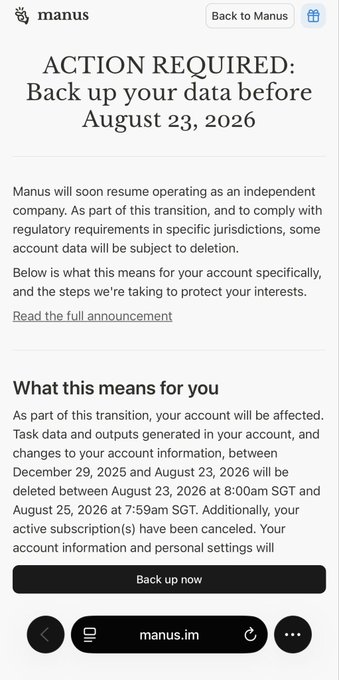 The image shows a notification from Manus AI instructing users to back up their data before August 23, 2026, as the platform prepares to resume operations as an independent company with data deletion policies tied to that date.

This appears to support the post's claim about Manus transitioning to operate as "manus.cn" under a Chinese framework, as the user data deletion timeline and restructuring suggests a shift toward operating within Chinese regulatory jurisdiction rather than its previous international setup.