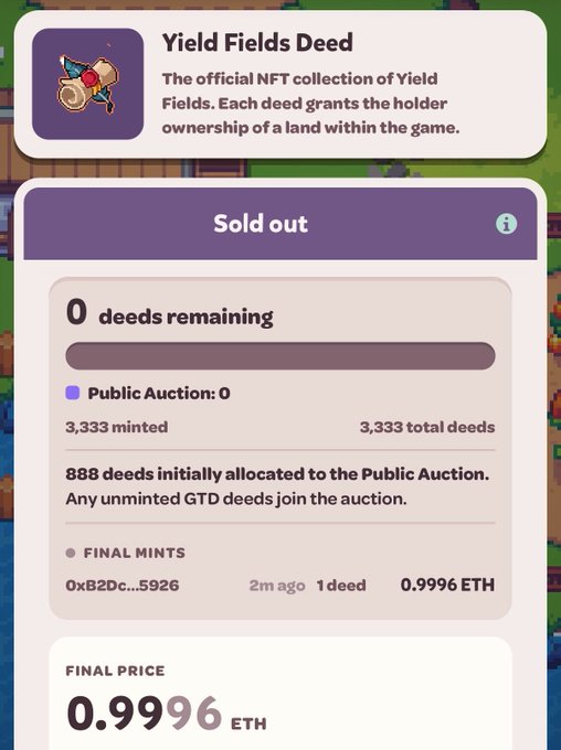A digital NFT collection page for "Yield Fields Deed" shows a sold-out status with all 3,333 deeds minted, a final price of 0.9996 ETH, and the most recent deed sold 2 minutes ago—aligning with the post's claim of the Dutch auction selling out under 30 seconds near the 1 ETH mark.