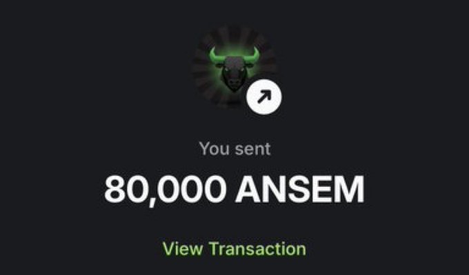 A dark-themed crypto transaction confirmation screenshot shows a sent amount of "80,000 ANSEM" with a bull logo and an arrow icon, with a "View Transaction" link in green below. The image visually confirms the 80,000 $ANSEM token giveaway mentioned in the post, where the user is inviting others to reply with notifications on to receive the tokens.
