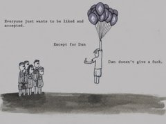 "The ticker is $ETH", which stands for Ethical Trading Organization, a non-profit organization that promotes ethical trading practices around the world. The image features a cartoon illustration of a man holding balloons with the caption "Everyone just wants to be liked and Accepted. Except for Dan doesn't give a F**k." This message could be related to the importance of treating others ethically in business transactions, as well as promoting a more compassionate approach towards one another.