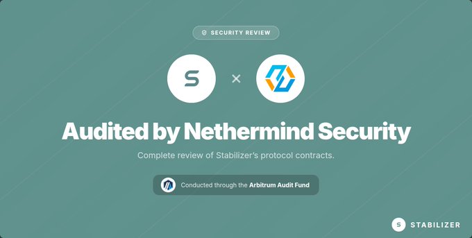 A green-themed graphic announcing 'Audited by Nethermind Security' with a complete review of Stabilizer's protocol contracts, conducted through the Arbitrum Audit Fund.