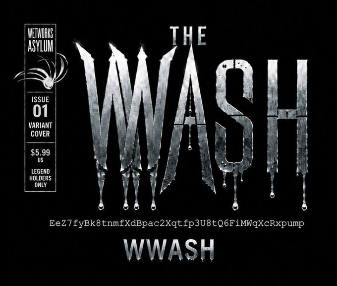 The image showcases the "WWASH" (WetWorksAsylum) Issue 01 comic cover variant, priced at $5.99 for Legend Holders, featuring a striking metallic logo with dripping paint effects on a black background, along with a visible contract address (EeZ7fyBk8tnmFXdBpac2Xqtfp3U8tQ6FiMWqXcRxpump). The design ties into the post's introduction of WetWorksAsylum as a new animation series and creative brand in the crypto meme space, with the "BagWork" tagline fitting the rugged, industrial aesthetic of the cover.