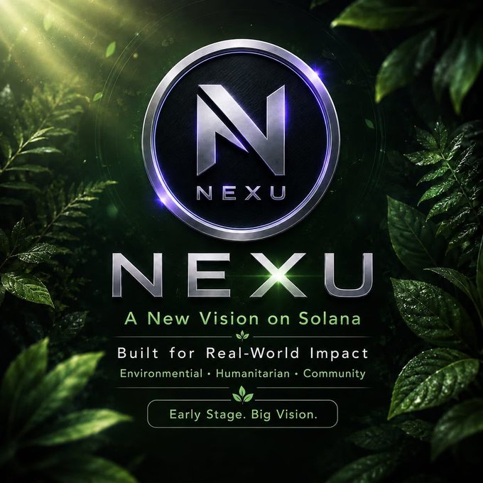 A promotional graphic for 'NEXU' featuring a metallic 'N' logo and text stating 'A New Vision on Solana' and 'Built for Real-World Impact: Environmental • Humanitarian • Community' against a background of green foliage.