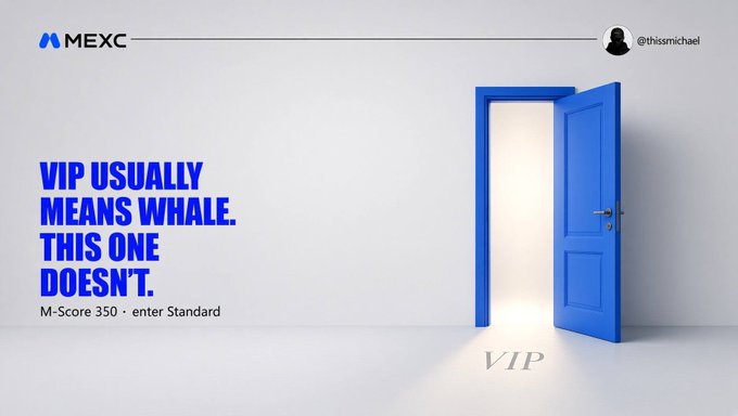 An advertisement for MEXC reads 'VIP USUALLY MEANS WHALE. THIS ONE DOESN'T.' alongside 'M-Score 350 · enter Standard', featuring an open blue door labeled 'VIP'.