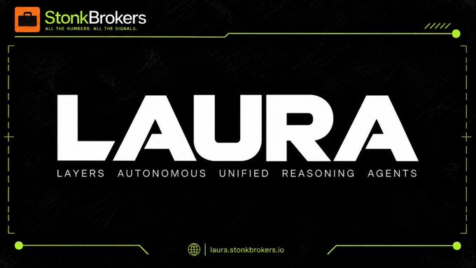 A promotional graphic for StonkBrokers featuring the text 'LAURA - LAYERS AUTONOMOUS UNIFIED REASONING AGENTS' with the website 'laura.stonkbrokers.io'.