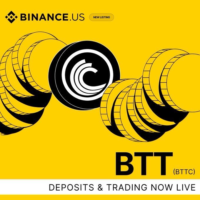 A Binance.US promotional graphic with a yellow background featuring stacked black coin illustrations, announcing the new listing of BTT (BTTC) with "DEPOSITS & TRADING NOW LIVE" displayed below, aligning with the announcement of BTTC/USDT spot trading being available on the platform.