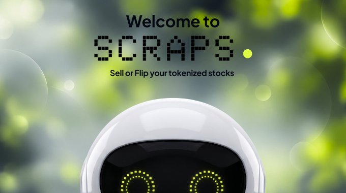 A graphic reading 'Welcome to SCRAPS. Sell or Flip your tokenized stocks' above a white helmet or robot head with green dotted digital eyes against a blurred green background.