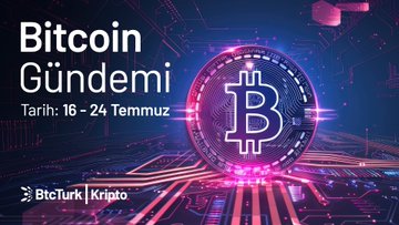 A promotional graphic for "Bitcoin Gündemi" (Bitcoin Agenda) covering the dates "16 - 24 Temmuz" (July 16-24), featuring a glowing pink Bitcoin "B" symbol on a circuit-board background alongside the BtcTurk | Kripto logo, tying into the post's announcement of their weekly Bitcoin review available on the bilgiplatformu.btcturk.com information platform.