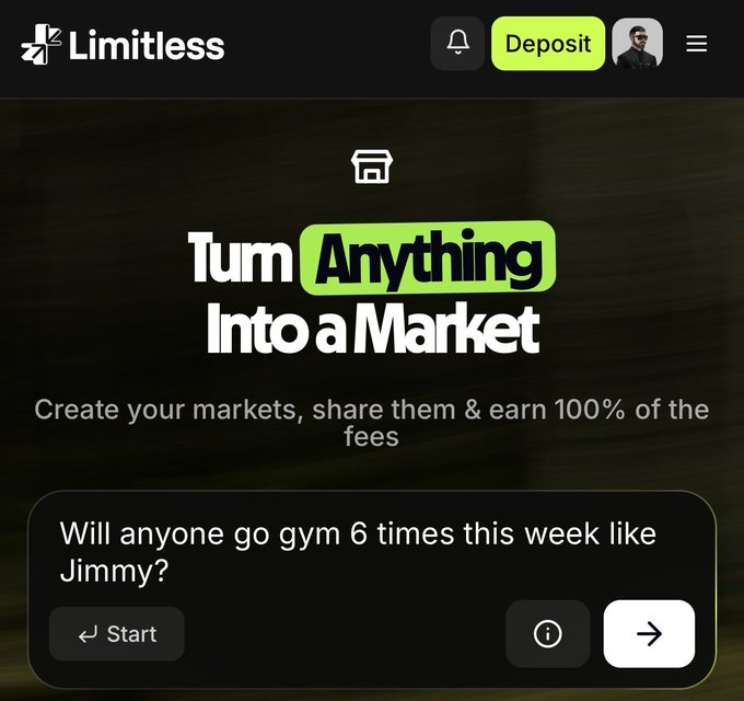 Limitless app promotion reading "Turn Anything Into a Market" with subtitle "Create your markets, share them & earn 100% of the fees" and a market question "Will anyone go gym 6 times this week like Jimmy?".