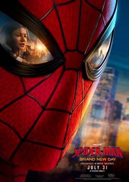 A promotional poster for "Spider-Man: Brand New Day," set for release on July 31, features a close-up of Spider-Man's mask reflecting a cityscape and a woman's face in his eye lens, visually supporting the claim that the film is projected to achieve the biggest domestic opening of all time, surpassing Avengers: Endgame's $357M record according to Polymarket traders.