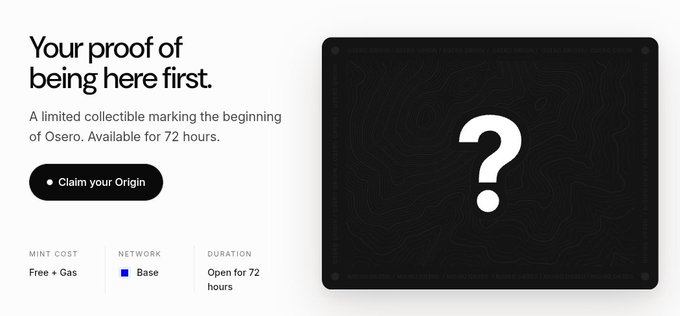 A promotional webpage for 'Osero' displaying 'Your proof of being here first' with a 'Claim your Origin' button, noting 'MINT COST Free + Gas', 'NETWORK Base', and 'DURATION Open for 72 hours' next to a black card with a question mark.