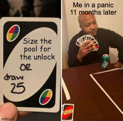 The meme shows a UNO card reading "Size the pool for the unclock OR draw 25" alongside a man holding a large hand of UNO cards captioned "Me in a panic 11 months later," humorously illustrating the overwhelming uncertainty and improvised decision-making around unvested token allocation when a team member leaves mid-grant.