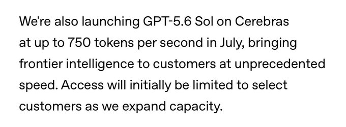 The image is a text announcement about launching GPT-5.6 Sol on Cerebras at up to 750 tokens per second in July, with access initially limited to select customers. The bullish post highlights that achieving frontier AI capabilities at such unprecedented speeds signals an exciting new era of rapid model deployment.
