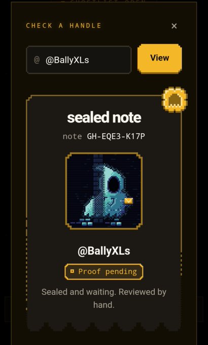 A screenshot showing a handle check interface for '@BallyXLs', displaying a 'sealed note' with ID 'GH-EQE3-K17P', a pixelated alien-like character, a 'Proof pending' badge, and text stating 'Sealed and waiting. Reviewed by hand.'