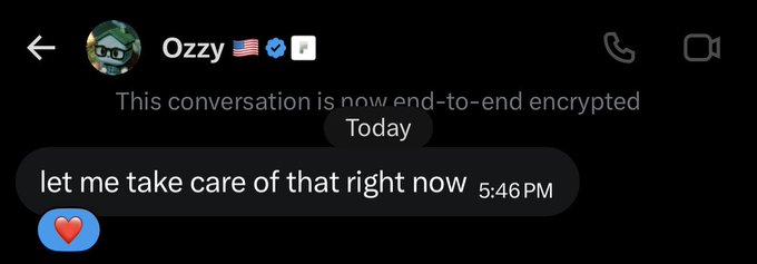 Screenshot of an encrypted messaging conversation with 'Ozzy' containing the message 'let me take care of that right now' sent at 5:46 PM.