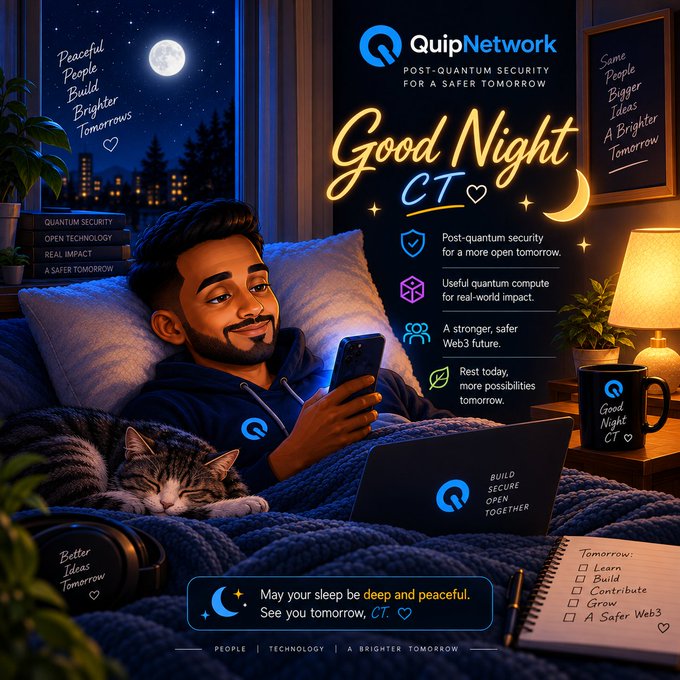 A promotional graphic for QuipNetwork featuring a man in bed with a cat, advertising post-quantum security for Web3 with the text 'Good Night CT' and 'Some People Bigger Ideas A Brighter Tomorrow'.