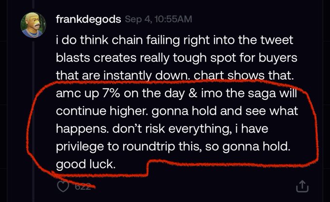 The image shows a Discord message from user "frankdegods" dated Sep 4 at 10:55AM, where he states: "i do think chain failing right into the tweet blasts creates really tough spot for buyers that are instantly down. chart shows that. amc up 7% on the day & imo the saga will continue higher. gonna hold and see what happens. don't risk everything, i have privilege to roundtrip this, so gonna hold. good luck." A red circle highlights his optimistic thesis on AMC and decision to hold, with 622 reactions on the post — directly tying to the caption's critique that bullish theses like his should auto-lock one's holdings to prevent FOMO-driven posts that may not match one's actual conviction.