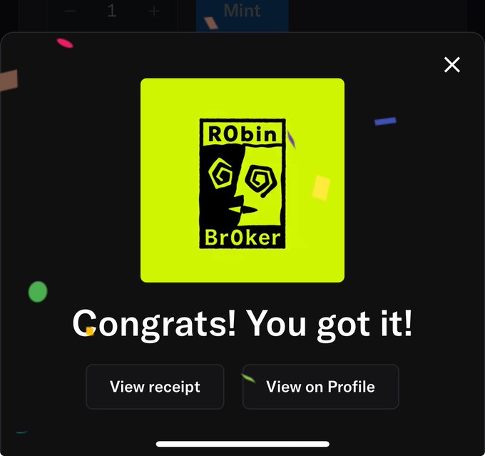 A mobile app screen showing a 'Congrats! You got it!' message with a yellow logo for 'RObin BrOker' and buttons for 'View receipt' and 'View on Profile' amid confetti.