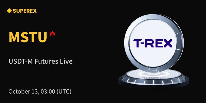 A promotional graphic announcing MSTU USDT-M Futures Live on SuperEx, dated October 13 at 03:00 (UTC), featuring the MSTU ticker with a flame icon and a "T-REX" emblem inside a futuristic circular platform design.